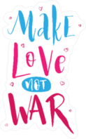 Make Love Not War Hippie Lettering Sticker