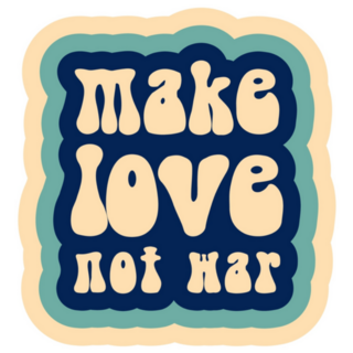 Make Love Not War Lettering 70s Sticker