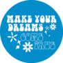 Make Your Dreams Come True 70s Groovy Blue Lettering Sticker