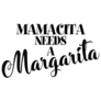 Mamacita Needs A Margarita- Lettering Sticker
