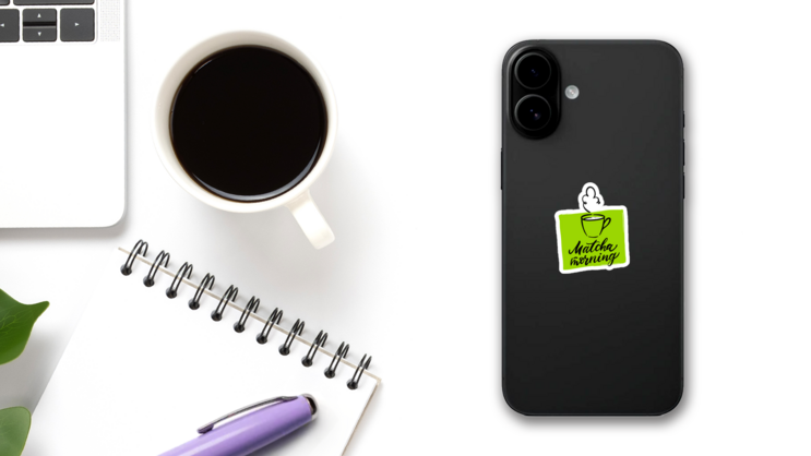 Matcha Morning Quotes Sticker on a Phone (New) example