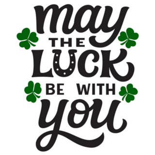 May the Luck be With You Typography Sticker