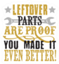 Mechanic Quote Leftover Parts Are Proof You Made It Better Sticker