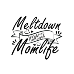 Meltdown Manager Momlife Lettering Sticker