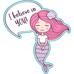 Mermaid I Believe In You Sticker