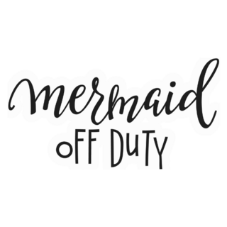 Mermaid Off Duty Lettering Sticker