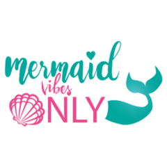 Mermaid Vibes Only Sticker