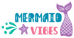 Mermaid Vibes Sticker