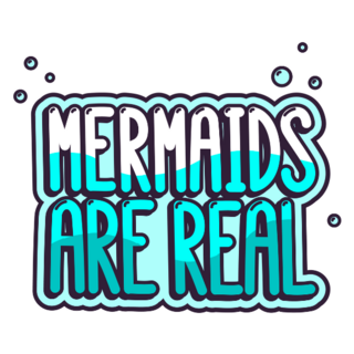 Mermaids Are Real Bubble Lettering Sticker