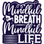 Mindful Breath Mindful Life Yoga Sticker