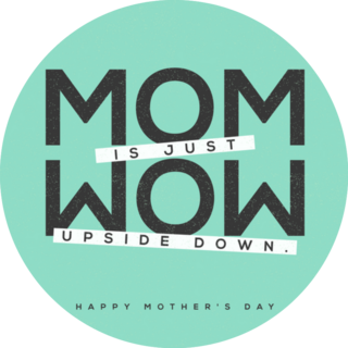 Mom Is Wow Upside Down Mothers Day Sticker