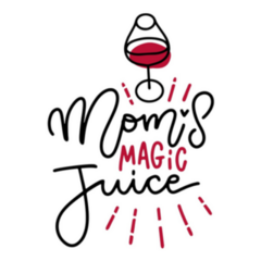 Moms Magic Juice - Funny Wine Sticker