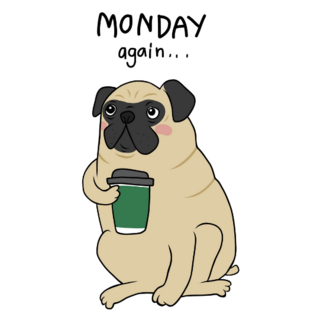 Monday Again Pug Sticker