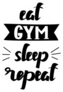 Motivational Eat Sleep Gym Repeat Sticker