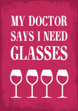 My Doctor Says I Need Glasses Wine Sticker