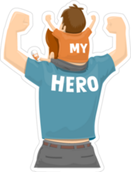 My Father My Hero Sticker
