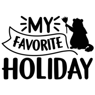 My Favorite Holiday - Groundhog Day Lettering Sticker