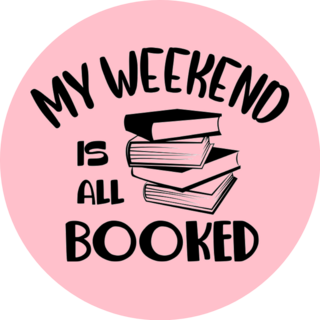 My Weekend Is All Booked Reading Sticker