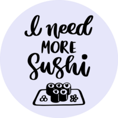 Need More Sushi Sticker