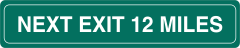 Next Exit 12 Miles Sticker