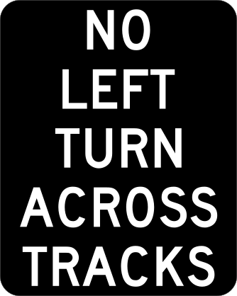 No Left Turn On Tracks Sticker
