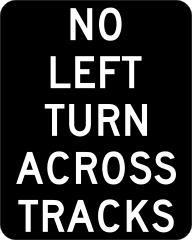 No Left Turn On Tracks Sticker