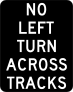 No Left Turn On Tracks Sticker