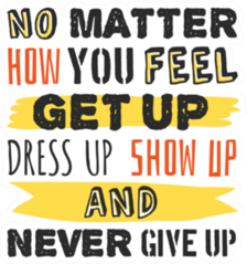 No Matter How You Feel, Fitness Quote Sticker