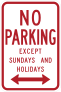 No Parking Except Sundays And Holidays Sticker