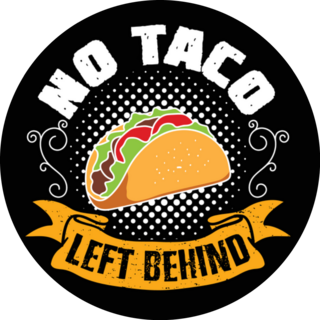 No Taco Left Behind Sticker