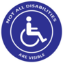 Not All Disabilities Are Visible Sticker