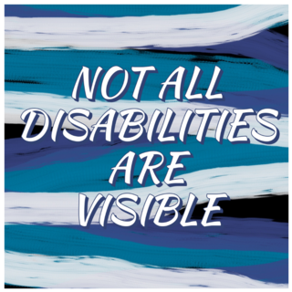 Not All Disabilities Are Visible Typography Sticker