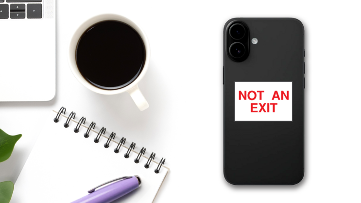Not An Exit Sign Sticker on a Phone (New) example