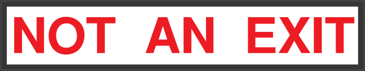 Not An Exit Skinny Sign Sticker