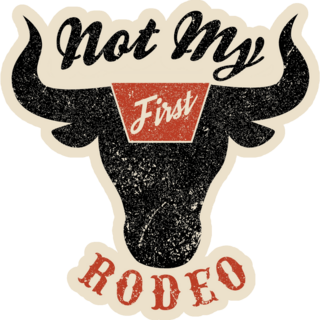 Not My First Rodeo Typography Sticker
