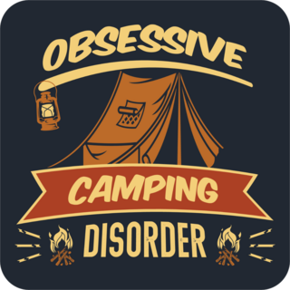 Obsessive Camping Disorder Sticker