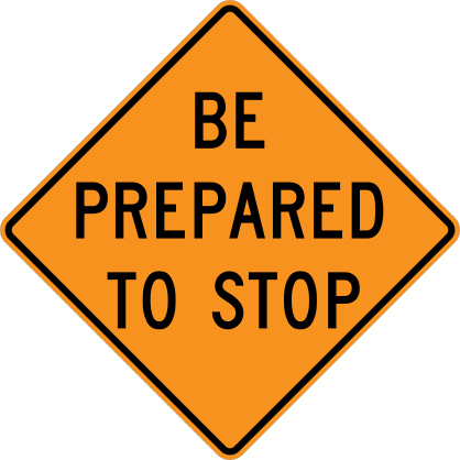 Orange Be Prepared To Stop Sticker