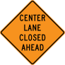 Orange Center Lane Closed Ahead Sticker