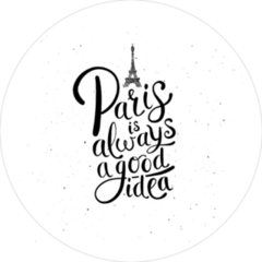 Paris Is Always A Good Idea Sticker