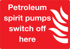 Petroleum Spirit Pumps Switch Off Here Sign Sticker