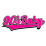 Pink 90S Baby Slogan Sticker