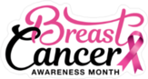 Pink and BlackBreast Cancer Awareness Month Sticker