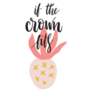 Pink Pineapple - If The Crown Fits Sticker