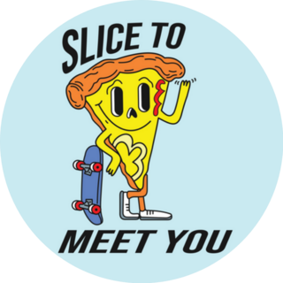Pizza Slice To Meet You Skateboard Sticker
