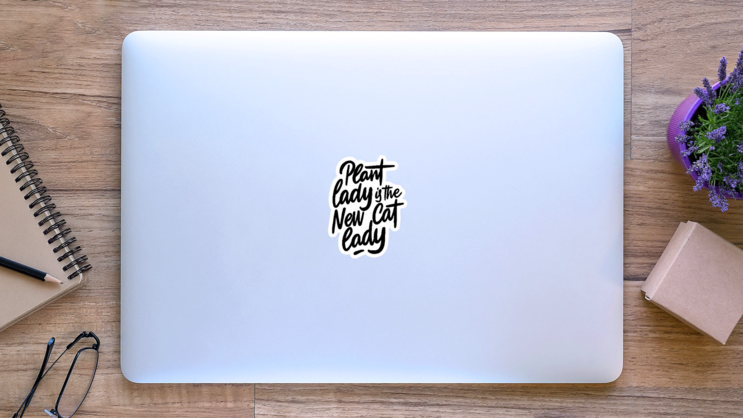 Plant Lady Is The New Cat Lady Funny Florist Sticker on a Laptop (New) example