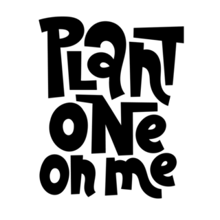 Plant One On Me Typography Transfer Sticker