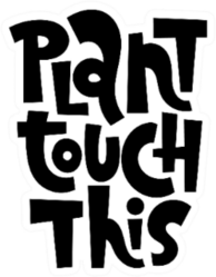 Plant Touch This Florist Funny Phrase Sticker