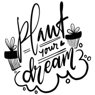 Plant Your Dream Garden Lettering Quote Sticker