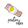 Positive Vibes Egg Floating On Bacon Summer Sticker
