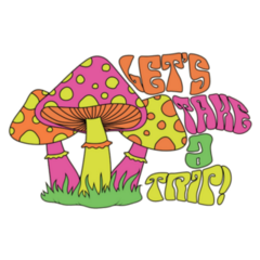 Psychedelic Hippie Mushrooms Lets Take A Trip! Sticker